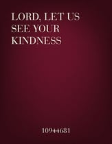 Lord, Let Us See Your Kindness Unison choral sheet music cover